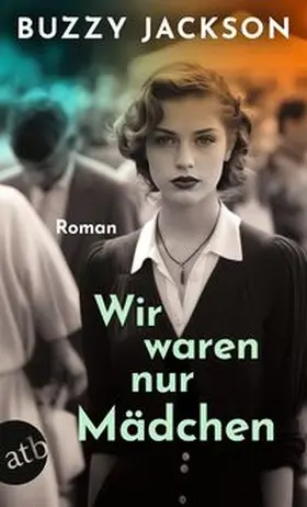 Jackson |  Wir waren nur Mädchen | Buch |  Sack Fachmedien