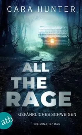 Hunter |  All the Rage - Gefährliches Schweigen | Buch |  Sack Fachmedien