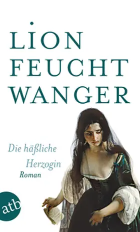 Feuchtwanger | Die häßliche Herzogin | Buch | 978-3-7466-5627-4 | www.sack.de