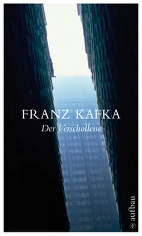 Kafka |  Der Verschollene | Buch |  Sack Fachmedien