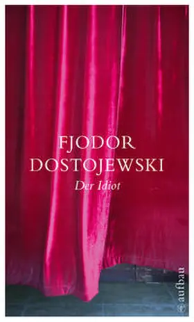 Dostojewski |  Der Idiot | Buch |  Sack Fachmedien