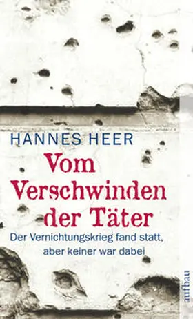 Heer |  Vom Verschwinden der Täter | Buch |  Sack Fachmedien