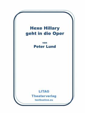 Lund |  Hexe Hillary geht in die Oper | eBook | Sack Fachmedien