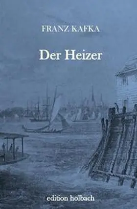 Kafka |  Der Heizer | Buch |  Sack Fachmedien