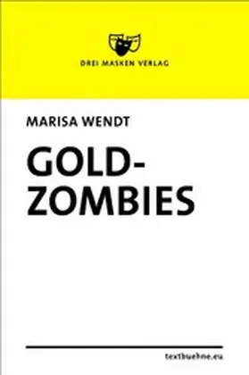 Wendt |  Goldzombies | eBook | Sack Fachmedien