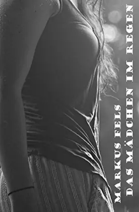 Fels |  Das Mädchen im Regen | eBook | Sack Fachmedien