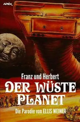 Weiner |  FRANZ UND HERBERT: Der wüste Planet | Buch |  Sack Fachmedien