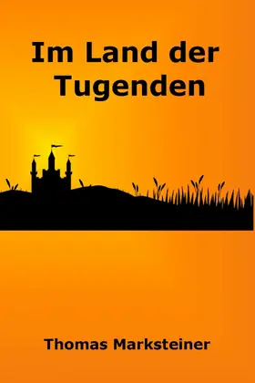 Marksteiner |  Im Land der Tugenden | eBook | Sack Fachmedien