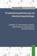 Köhler |  Produktionsoptimierung mit Wertstromworkshops | Buch |  Sack Fachmedien