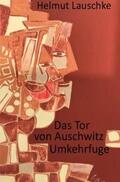 Lauschke |  Das Tor von Auschwitz | Buch |  Sack Fachmedien