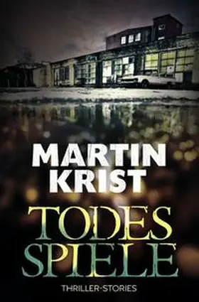 Krist |  Todesspiele | Buch |  Sack Fachmedien