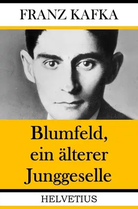 Kafka |  Blumfeld, ein älterer Junggeselle | eBook | Sack Fachmedien