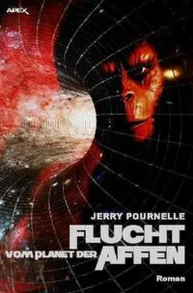Pournelle |  Flucht vom Planet der Affen | Buch |  Sack Fachmedien