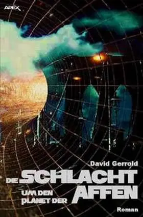 Gerrold |  Die Schlacht um den Planet der Affen | Buch |  Sack Fachmedien