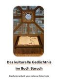 Osterholz |  Das "kulturelle Gedächtnis" im Buch Baruch | Buch |  Sack Fachmedien