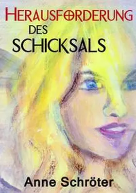 Schröter |  Herausforderung des Schicksals | Buch |  Sack Fachmedien