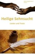 Wesley / Weidmann / Hills |  Heilige Sehnsucht: Lieder und Texte | Buch |  Sack Fachmedien
