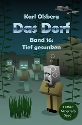 Olsberg |  Das Dorf / Das Dorf Band 16: Tief gesunken | Buch |  Sack Fachmedien