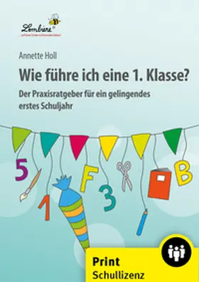 Holl |  Wie führe ich eine 1. Klasse? | Buch |  Sack Fachmedien
