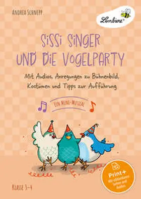 Schnepp |  Sissi Singer und die Vogelparty - ein Mini-Musical | Buch |  Sack Fachmedien