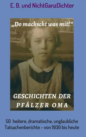 NichtGanzDichter | Geschichten der Pfälzer Oma | Buch | 978-3-7469-0003-2 | www.sack.de