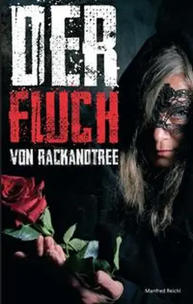 Reichl / Büttner |  Der Fluch von Rackandtree | Buch |  Sack Fachmedien