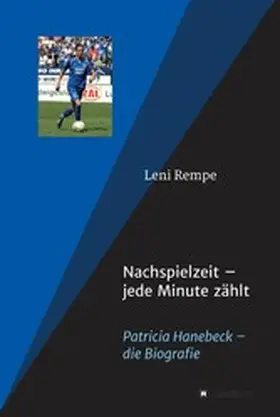 Rempe / Hanebeck |  Nachspielzeit | eBook | Sack Fachmedien