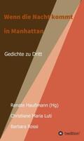 Haußmann (Hg) / Haußmann / Maria Luti |  Wenn die Nacht kommt in Manhattan | Buch |  Sack Fachmedien