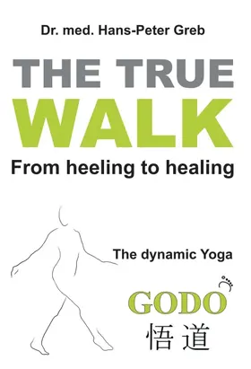 Greb |  The true Walk | Buch |  Sack Fachmedien