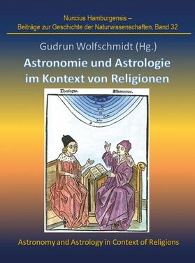 Wolfschmidt | Astronomie und Astrologie im Kontext von Religionen | Buch | 978-3-7469-0542-6 | sack.de