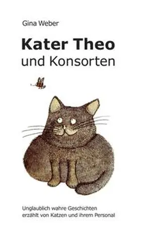 Weber |  Kater Theo und Konsorten | Buch |  Sack Fachmedien