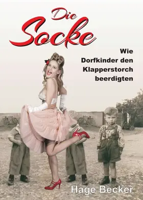 Becker |  Die Socke | Buch |  Sack Fachmedien