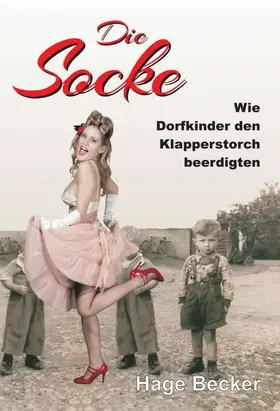 Becker |  Die Socke | Buch |  Sack Fachmedien