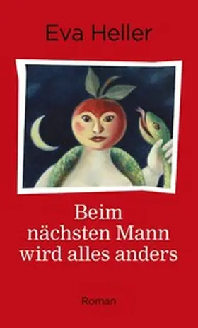 Heller |  Beim nächsten Mann wird alles anders | eBook | Sack Fachmedien