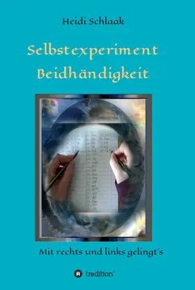 Schlaak |  Selbstexperiment Beidhändigkeit | Buch |  Sack Fachmedien