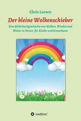 Larsen |  Der kleine Wolkenschieber | Buch |  Sack Fachmedien