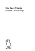 Engel |  Die Ente Clania | Buch |  Sack Fachmedien