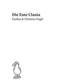 Engel |  Die Ente Clania | Buch |  Sack Fachmedien