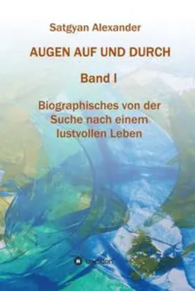 Alexander |  AUGEN AUF UND DURCH | Buch |  Sack Fachmedien