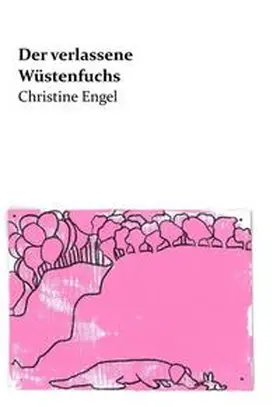 Engel |  Der verlassene Wüstenfuchs | Buch |  Sack Fachmedien