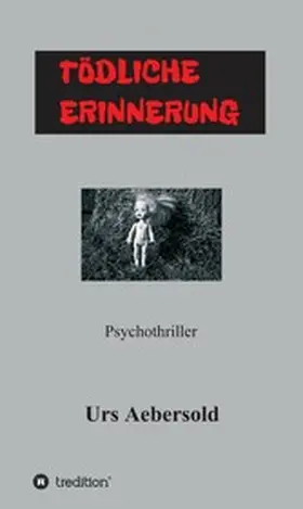 Aebersold |  TÖDLICHE ERINNERUNG | eBook | Sack Fachmedien