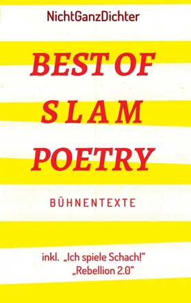 NichtGanzDichter |  Best of Slam Poetry | Buch |  Sack Fachmedien