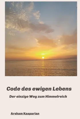 Kasparian | Code des ewigen Lebens | Buch | 978-3-7469-2111-2 | sack.de