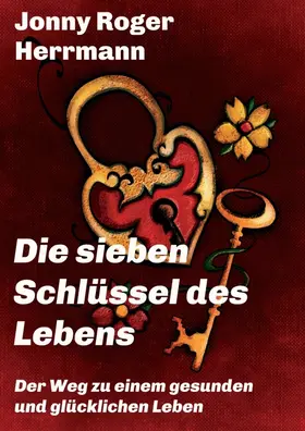 Herrmann |  Die sieben Schlüssel des Lebens | Buch |  Sack Fachmedien
