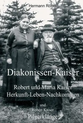 Kaiser / Röhm |  Diakonissen-Kaiser | Buch |  Sack Fachmedien