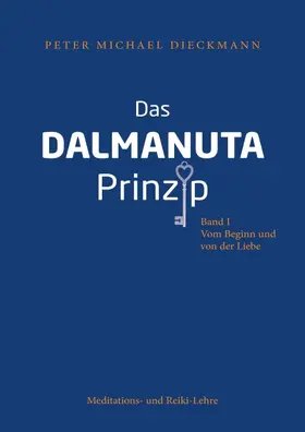 Dieckmann |  Das Dalmanuta Prinzip | Buch |  Sack Fachmedien