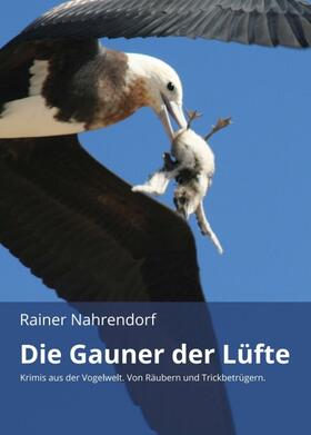 Nahrendorf | Die Gauner der Lüfte | Buch | 978-3-7469-3161-6 | sack.de