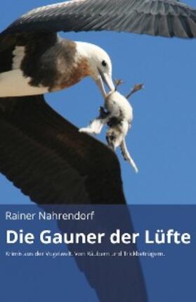 Nahrendorf | Die Gauner der Lüfte (gekürzte Version) | E-Book | sack.de