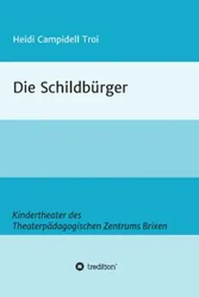 Campidell Troi |  Die Schildbürger | eBook | Sack Fachmedien