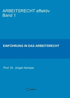 Kemper |  ARBEITSRECHT effektiv Band 1 | Buch |  Sack Fachmedien
